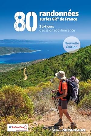 Le livre '80 randonnées sur les GR de France' Le livre '80 randonnées sur les GR de France'