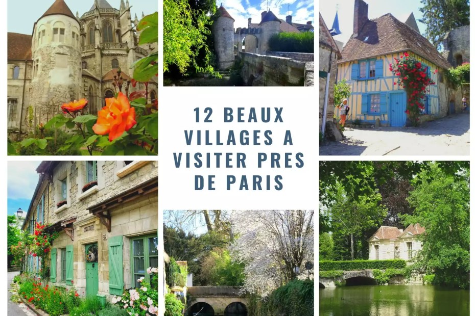 Beaux villages près de Paris